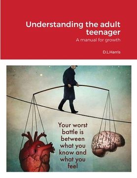 portada Understanding the Adult Teenager: A manual for growth (en Inglés)