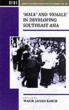 portada male and female in developing south-east asia (cross cultural perspectives on women) (in English)
