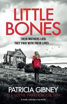 portada Little Bones: A Totally Addictive Crime Thriller (Detective Lottie Parker) (en Inglés)