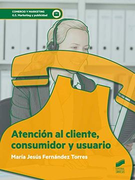 portada Atención al Cliente, Consumidor y Usuario (in Spanish)
