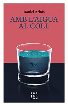 portada Amb l'aigua al coll (Catalan Edition)