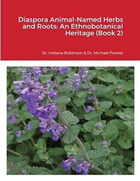 portada Diaspora Animal-Named Herbs and Roots: An Ethnobotanical Heritage (Book 2) (en Inglés)
