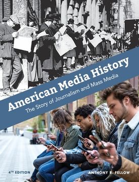 portada American Media History: The Story of Journalism and Mass Media (en Inglés)
