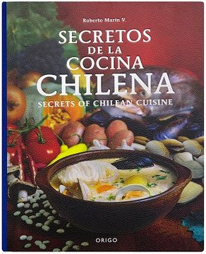 portada Secretos de la Cocina Chilena. Secrets of Chilean Cousine (in Spanish)