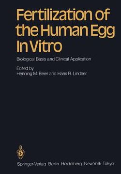 portada fertilization of the human egg in vitro: biological basis and clinical application (en Inglés)