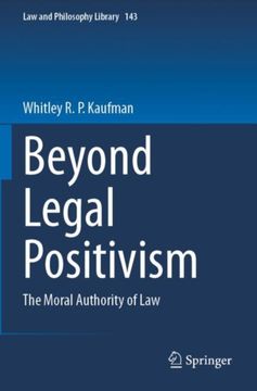 Beyond Legal Positivism. The Moral Authority of Law