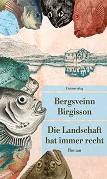 portada Die Landschaft hat Immer Recht: Roman (Unionsverlag Taschenbücher) (in German)