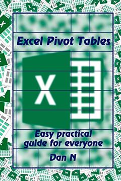 portada Excel Pivot Tables: Easy Practical Guide for Everyone (en Inglés)