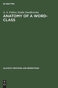 portada Anatomy of a Word-Class: A Chapter of Polish Grammar (Slavistic Printings and Reprintings) (en Inglés)