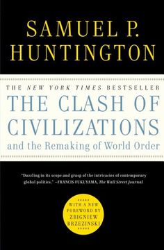 portada The Clash of Civilizations and the Remaking of World Order 