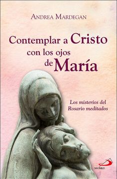 portada CONTEMPLAR A CRISTO CON LOS OJOS DE MARIA (in Spanish)