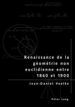 portada Renaissance de la Géométrie Non Euclidienne Entre 1860 Et 1900 (en Francés)