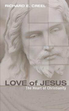 portada Love of Jesus: The Heart of Christianity (en Inglés)