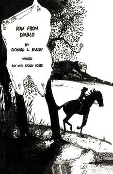 portada Run From Diablo: Wanted Boy with Stolen Horse (en Inglés)