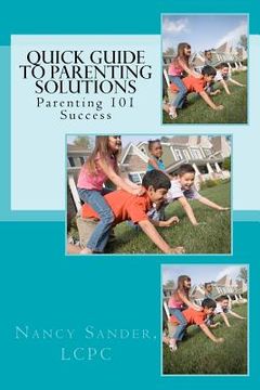 portada the quick guide to parenting solutions (en Inglés)