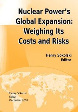 portada nuclear power's global expansion: weighing its costs and risks (in English)