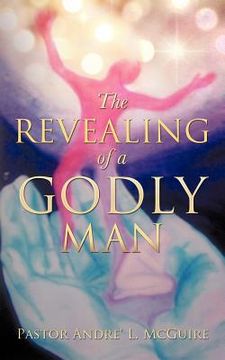 portada the revealing of a godly man (en Inglés)