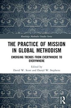 portada The Practice of Mission in Global Methodism (Routledge Methodist Studies Series) (en Inglés)