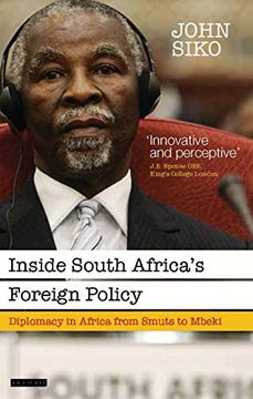 portada Inside South Africa's Foreign Policy: Diplomacy in Africa from Smuts to Mbeki (en Inglés)