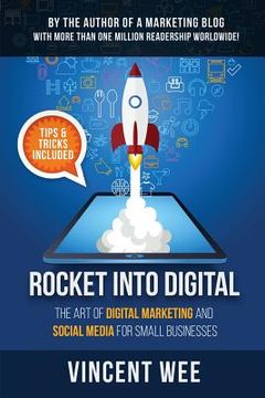 portada Rocket Into Digital: The Art of Digital Marketing and Social Media for Small Businesses (en Inglés)