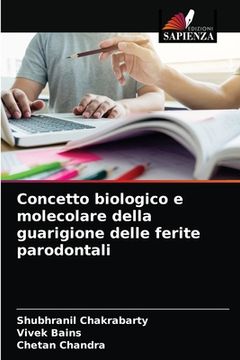 portada Concetto biologico e molecolare della guarigione delle ferite parodontali (in Italian)