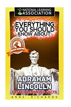 portada Everything You Should Know About: Abraham Lincoln