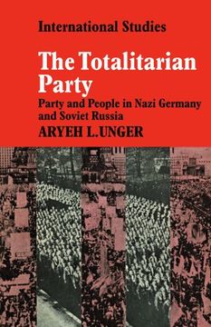 portada The Totalitarian Party Paperback (Lse Monographs in International Studies) (in English)