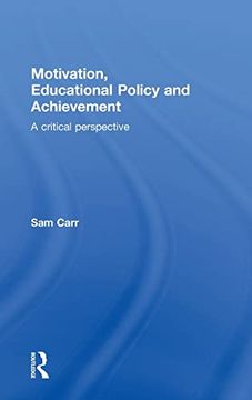 portada Motivation, Educational Policy and Achievement: A Critical Perspective (en Inglés)