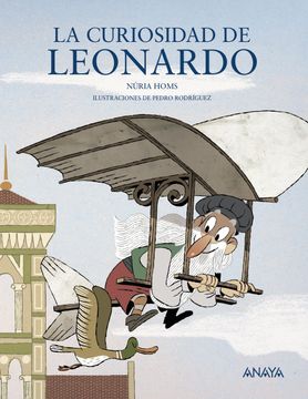 portada La Curiosidad de Leonardo (Literatura Infantil (6-11 Años) - mi Primer Libro) (in Spanish)