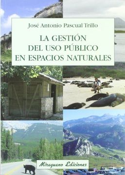 portada Gestión del uso Públio en Espacios Naturales, la (in Spanish)