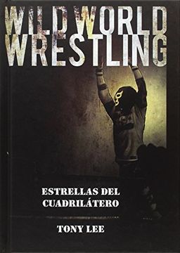 portada Wild World Wrestling: Estrellas del cuadrilátero