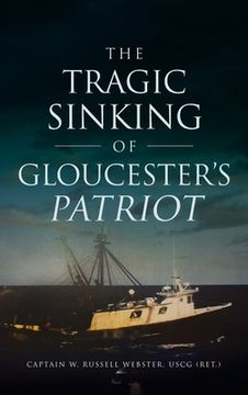portada Tragic Sinking of Gloucester's Patriot (en Inglés)