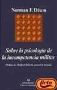Sobre la psicología de la incompetencia militar (in Spanish)