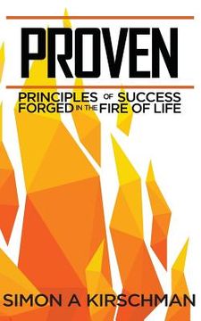 portada Proven: Principles of Success Forged in the Fire of Life