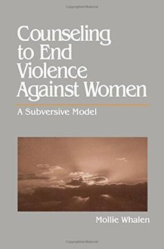 portada Counseling to end Violence Against Women: A Subversive Model (en Inglés)