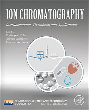 portada Ion Chromatography: Instrumentation, Techniques and Applications: Volume 13 (Separation Science and Technology) (en Inglés)