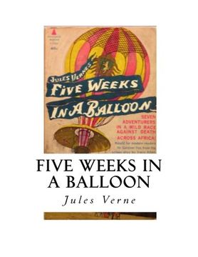portada Five Weeks in a Balloon: Journeys and Discoveries in Africa by Three Englishmen.