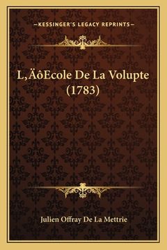 portada L'Ecole De La Volupte (1783) (in French)