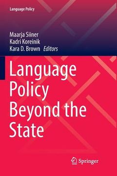 portada Language Policy Beyond the State (en Inglés)