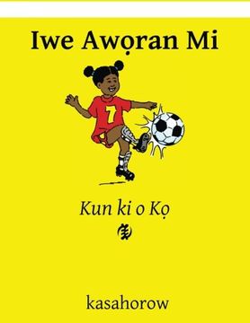 portada Iwe Aworan Mi: Kun ki o Ko (Yoruba Edition)