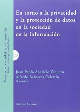 portada En torno a la privacidad y la protección de datos en la sociedad de la información