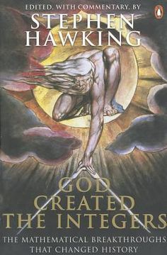 portada god created the integers: the mathematical breakthroughs that changed history (en Inglés)