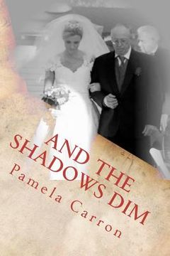portada and the shadows dim (en Inglés)