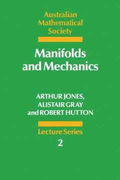 portada Manifolds and Mechanics (Australian Mathematical Society Lecture Series) (in English)