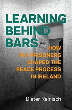 portada Learning Behind Bars: How IRA Prisoners Shaped the Peace Process in Ireland