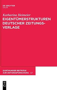 portada Eigentumerstrukturen Deutscher Zeitungsverlage (Dortmunder Beiträge zur Zeitungsforschung) (in German)