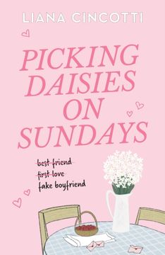 portada Picking Daisies on Sundays. The hopelessly romantic romcom readers everywhere are falling head over heels for