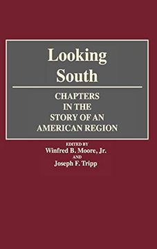 portada Looking South: Chapters in the Story of an American Region (Contributions in American History) (en Inglés)