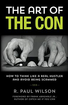 portada The art of the Con: How to Think Like a Real Hustler and Avoid Being Scammed, 1st Edition 