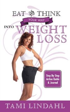 portada Eat And Think Your Way Into Weight Loss